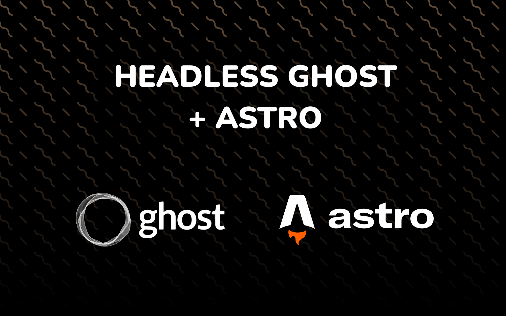 Build A Custom Static Site with Headless Ghost + Astro